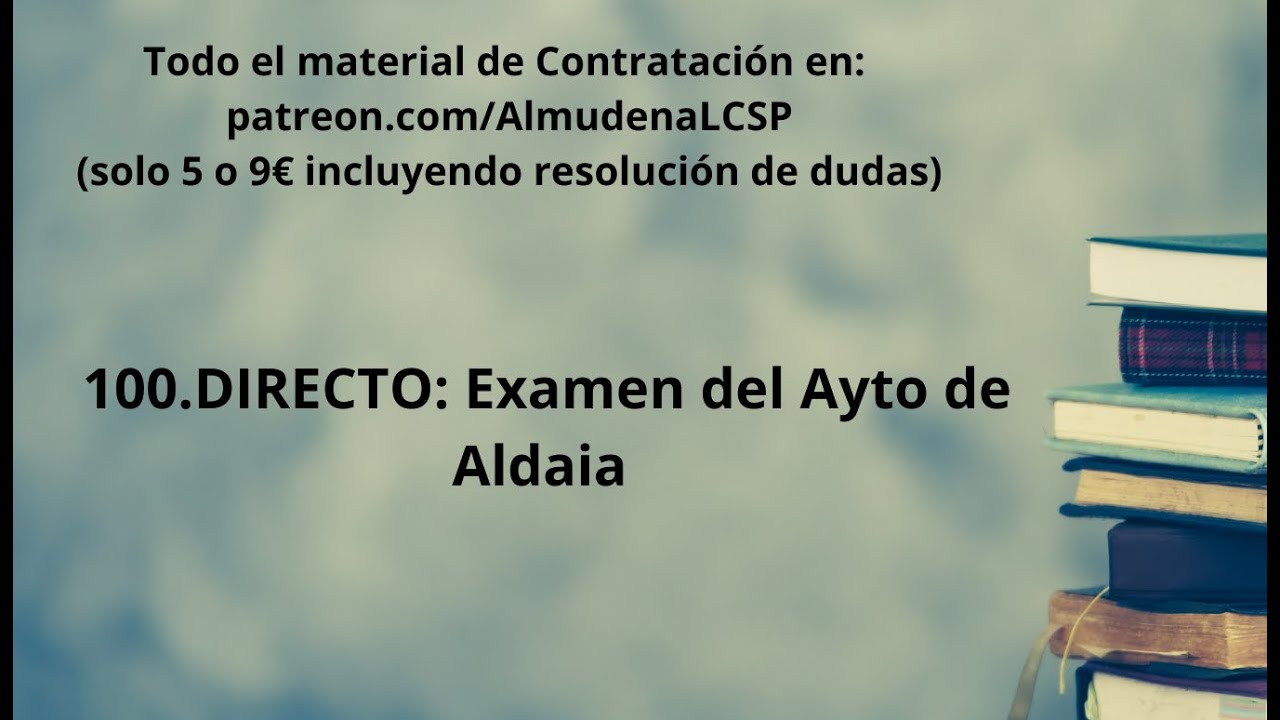 100. Directo: Examen Ayto Aldaia
