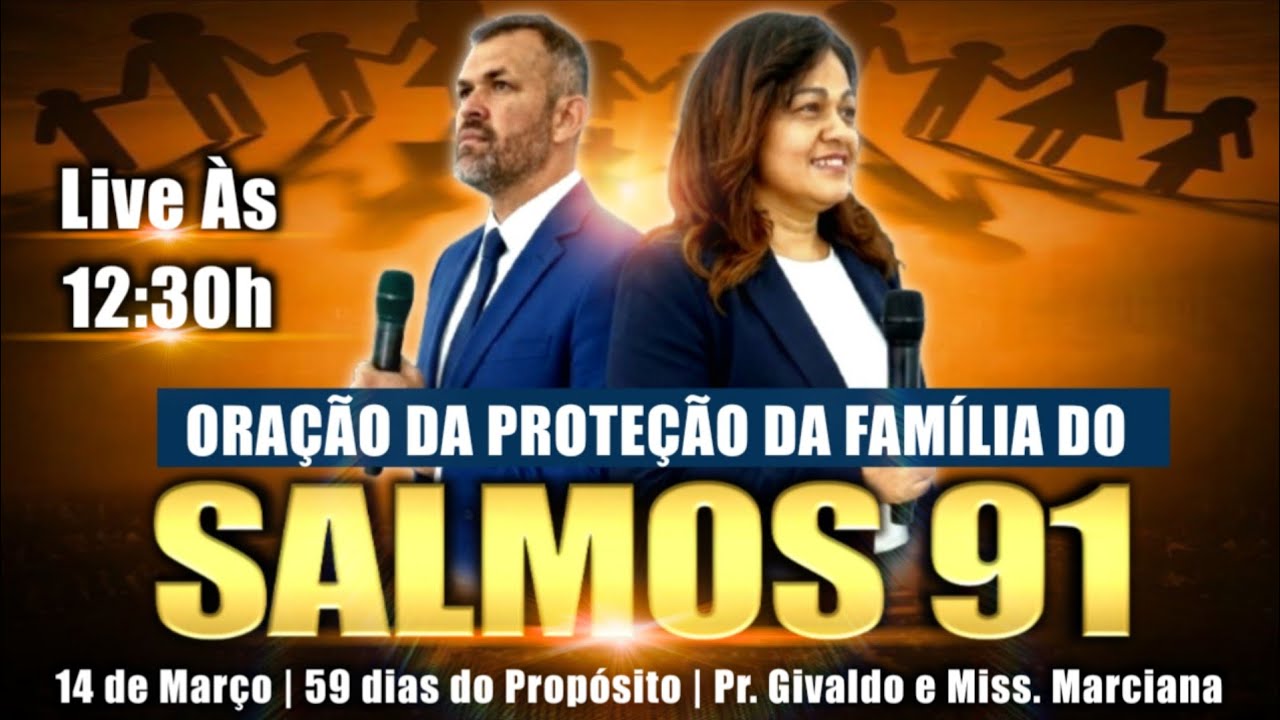 ORAÇÃO DA PROTEÇÃO PELA FAMÍLIA | 14 DE MARÇO | 59 DIAS DE ORAÇÃO | RUMO AOS 91 DIAS DO SALMOS 91