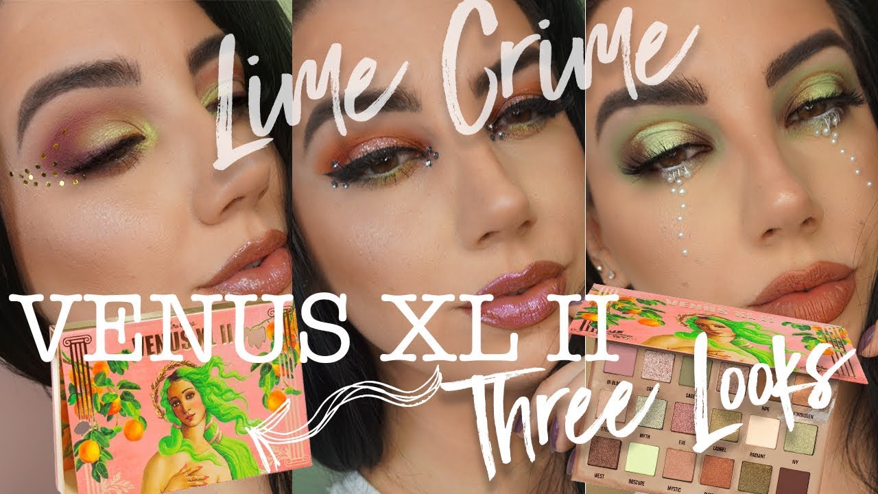 Lime Crime Venus XL 2 Three Looks + Review