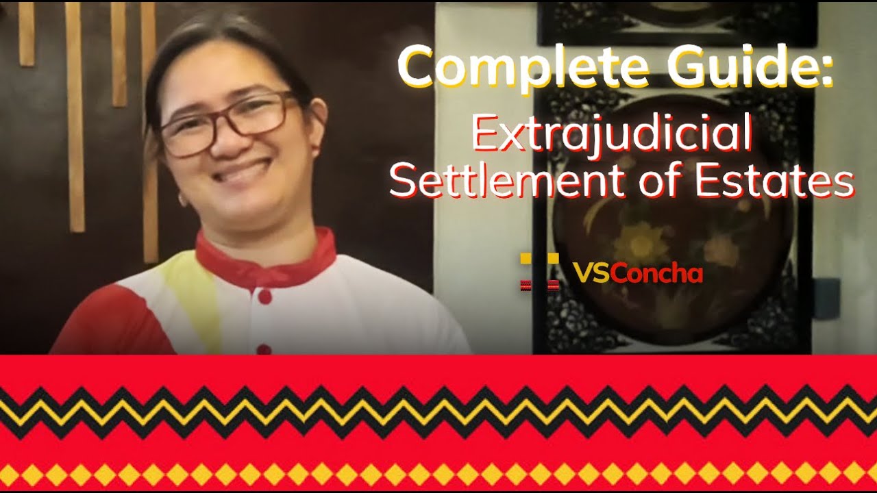 Complete Guide: Extrajudicial Settlement of Estates | VSConcha Realty