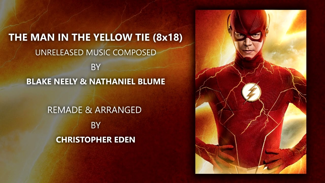 The Flash Soundtrack: The Man With The Yellow Tie - 8x18 (Remake)