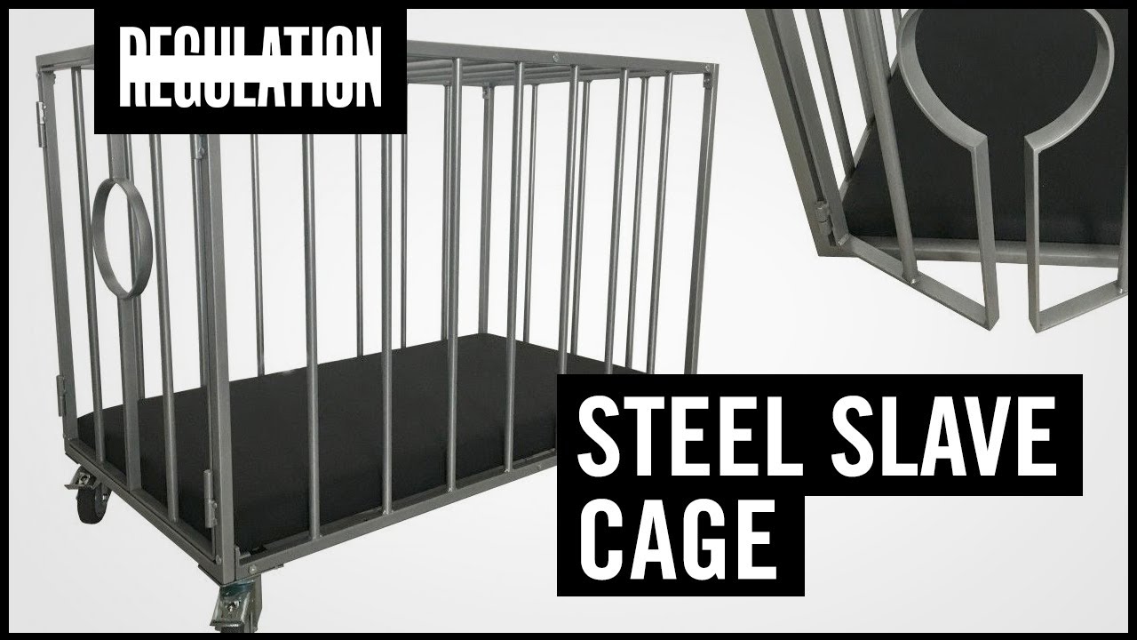 Steel Slave Cage
