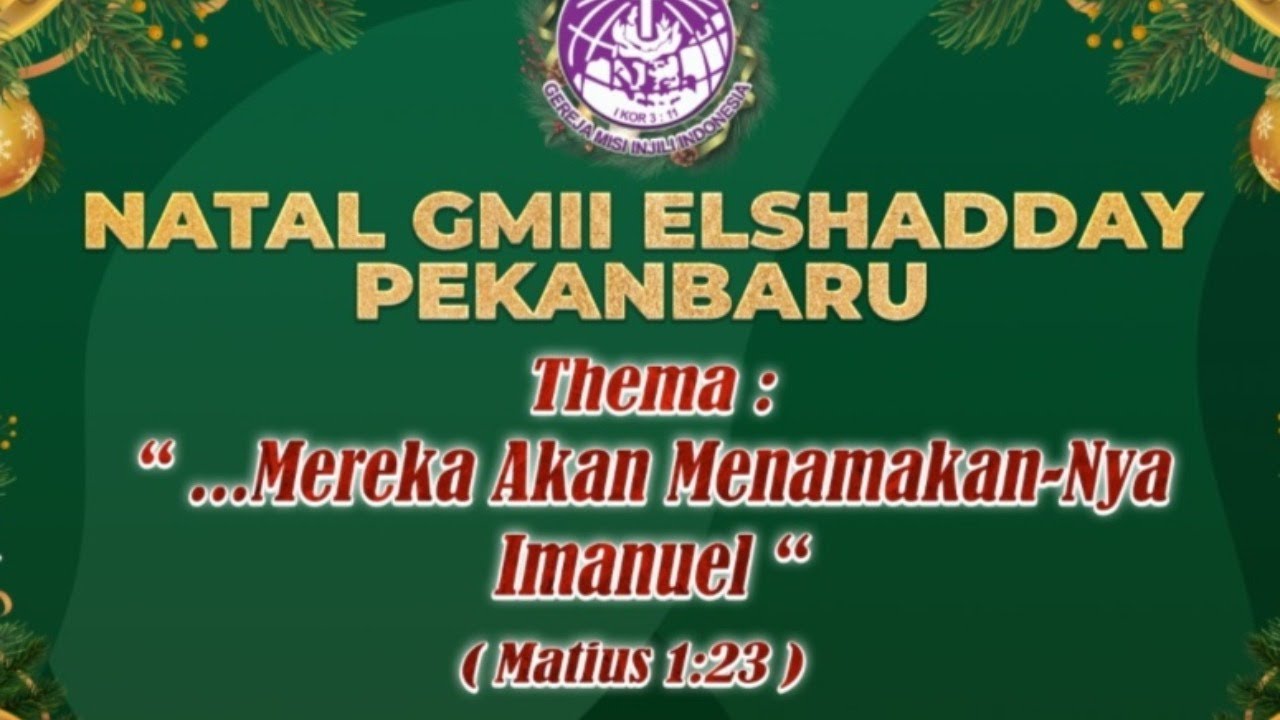 IBADAH MALAM NATAL GMII JEMAAT ELSHADDAY PEKANBARU