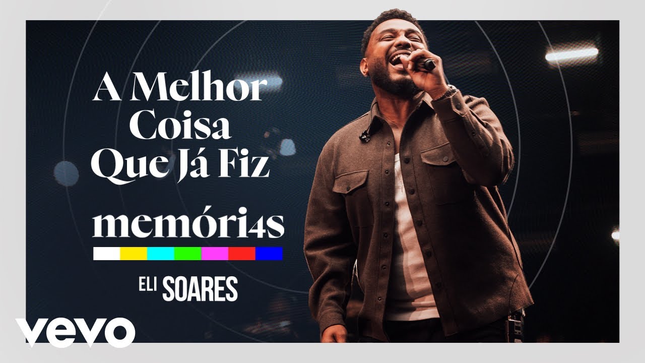 Eli Soares - A Melhor Coisa Que Já Fiz