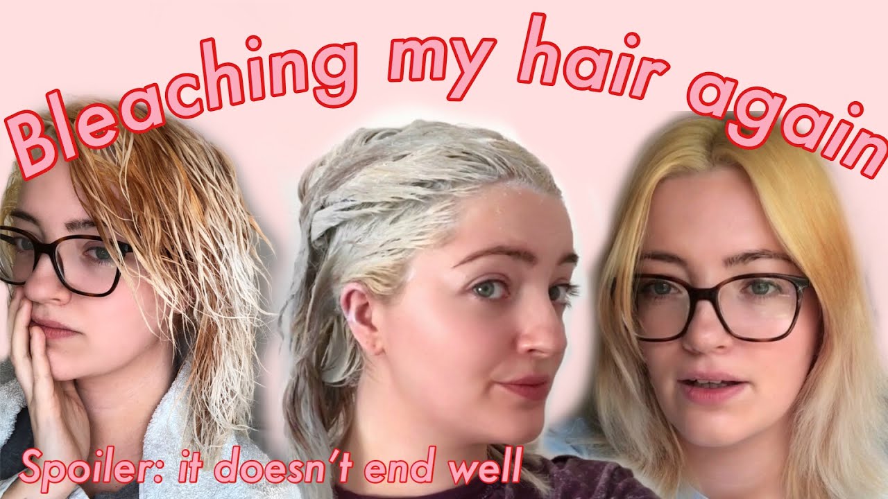 BLEACHING MY HAIR AGAIN (i have regrets about this)