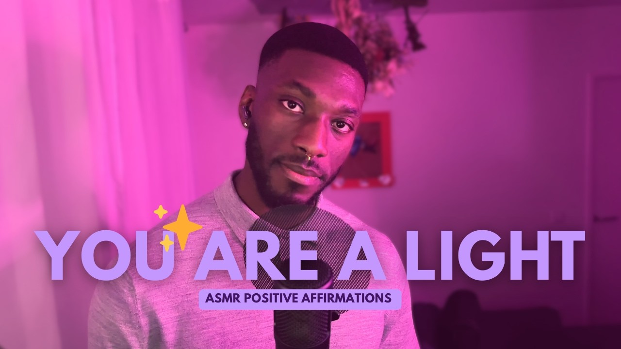 Embrace your light. ✨ Soft spoken , Deep Voice ASMR positive affirmations relaxation 🇫🇷 🇺🇸