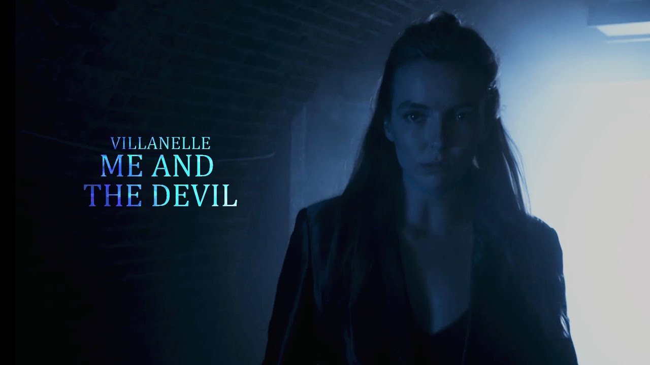 Villanelle | Me And The Devil