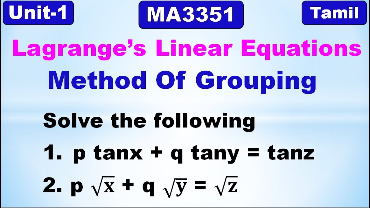Partial Differential Equations | Lagrange's Linear Equations | Method of Grouping | Problem in Tamil