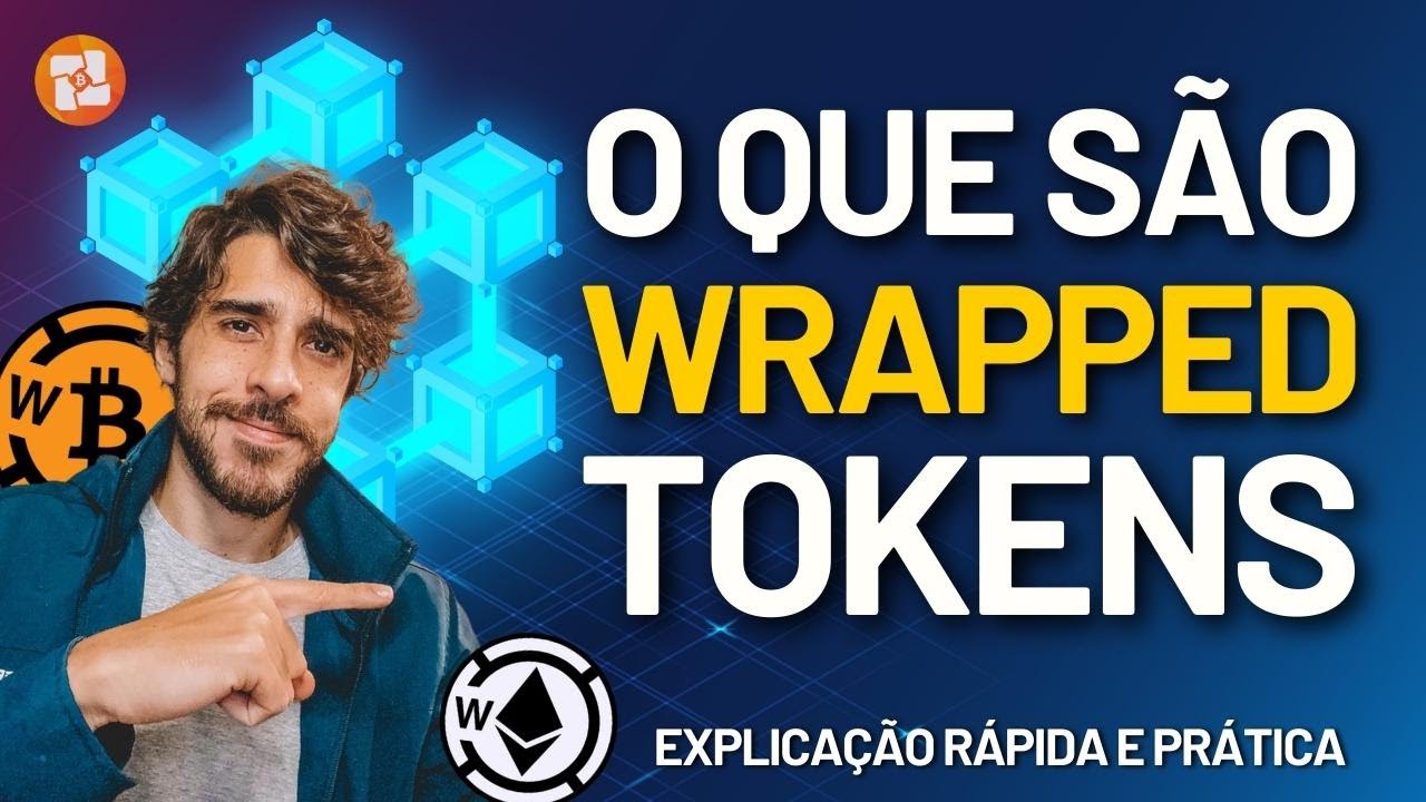 O QUE S&Atilde;O TOKENS WRAPPED?! WRAPPED BITCOIN, WRAPPED ETHEREUM, ENTENDA DE MANEIRA R&Aacute;PIDA E PR&Aacute;TICA.