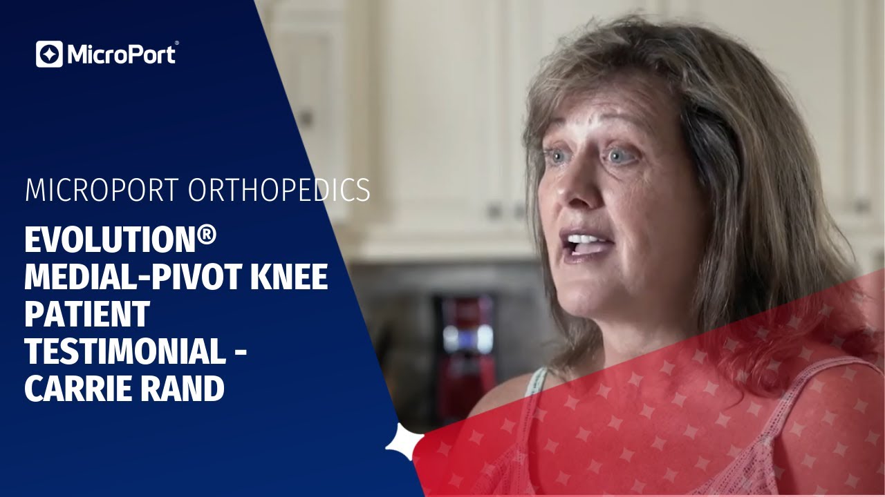 Evolution&reg; Medial-Pivot Knee - Patient Testimonial - Carrie Rand