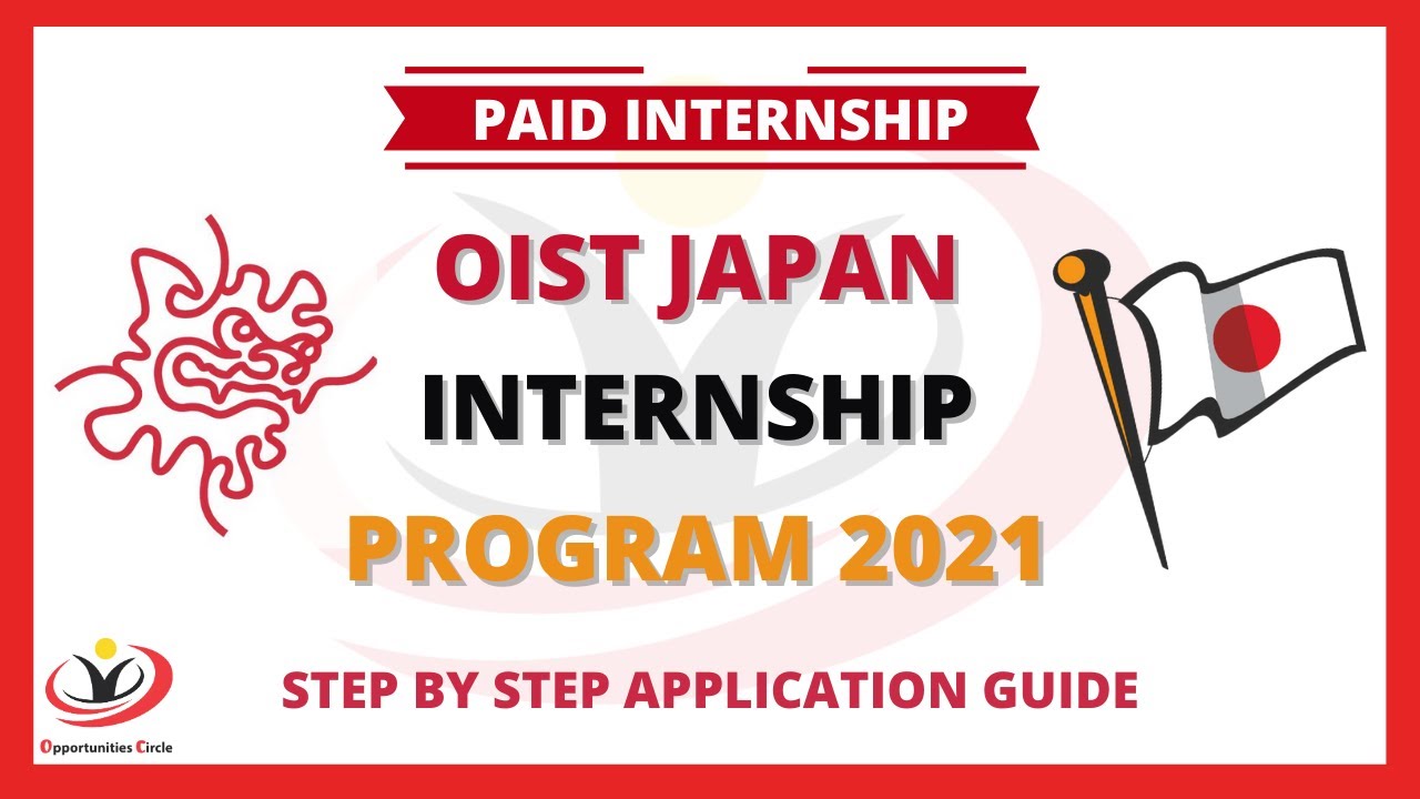 Paid Internship in Japan | OIST Internship Program 2023-2024 | How to Apply?