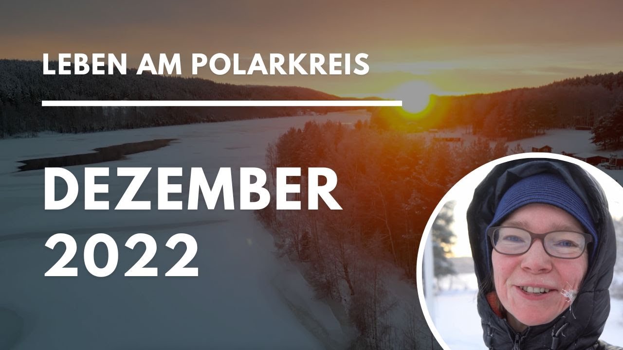 Dezember 2022: Ruhige Tage, Langlauf und wenig Tageslicht