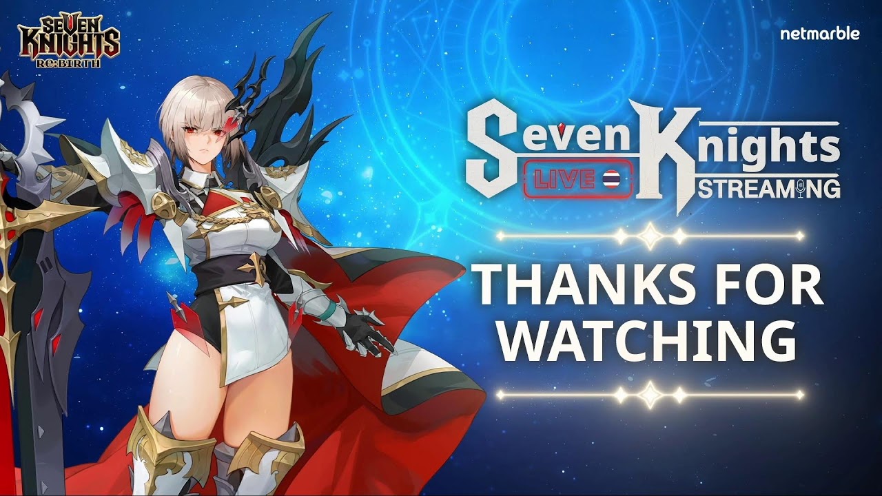 【공식】[세븐나이츠 리버스] 태국 라이브 방송 Seven Knights Live Stream