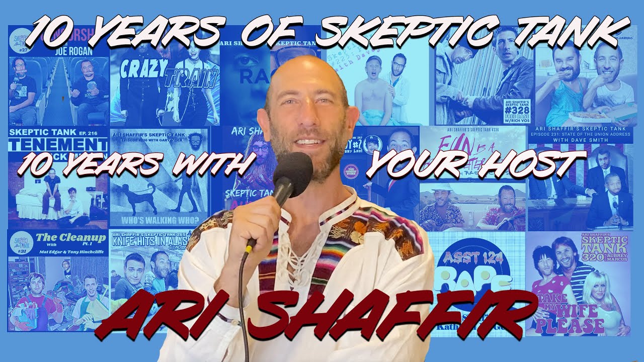 Ari Shaffir's Skeptic Tank Is Celebrating 10 Years Today!