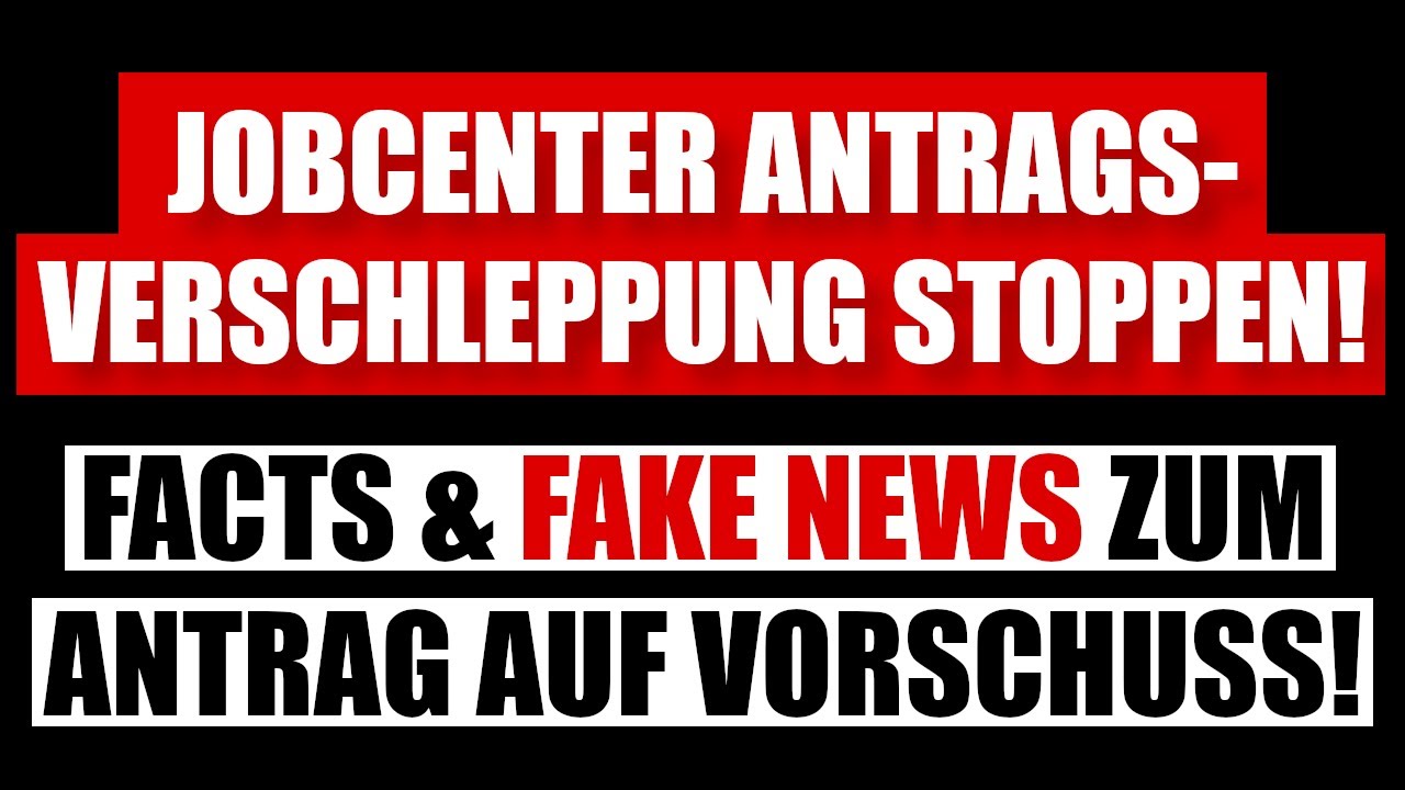 Dein RECHT auf VORSCHUSS! JOBCENTER erzählen QUATSCH!🤬😈🤬