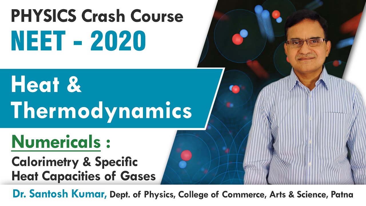 Numericals: Calorimetry and Specific Heat Capacity (Heat & Thermodynamics) | Physics for NEET 2020