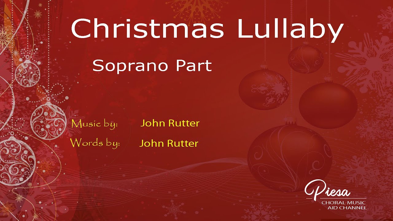 Christmas Lullaby (Arr. John Rutter) - Soprano