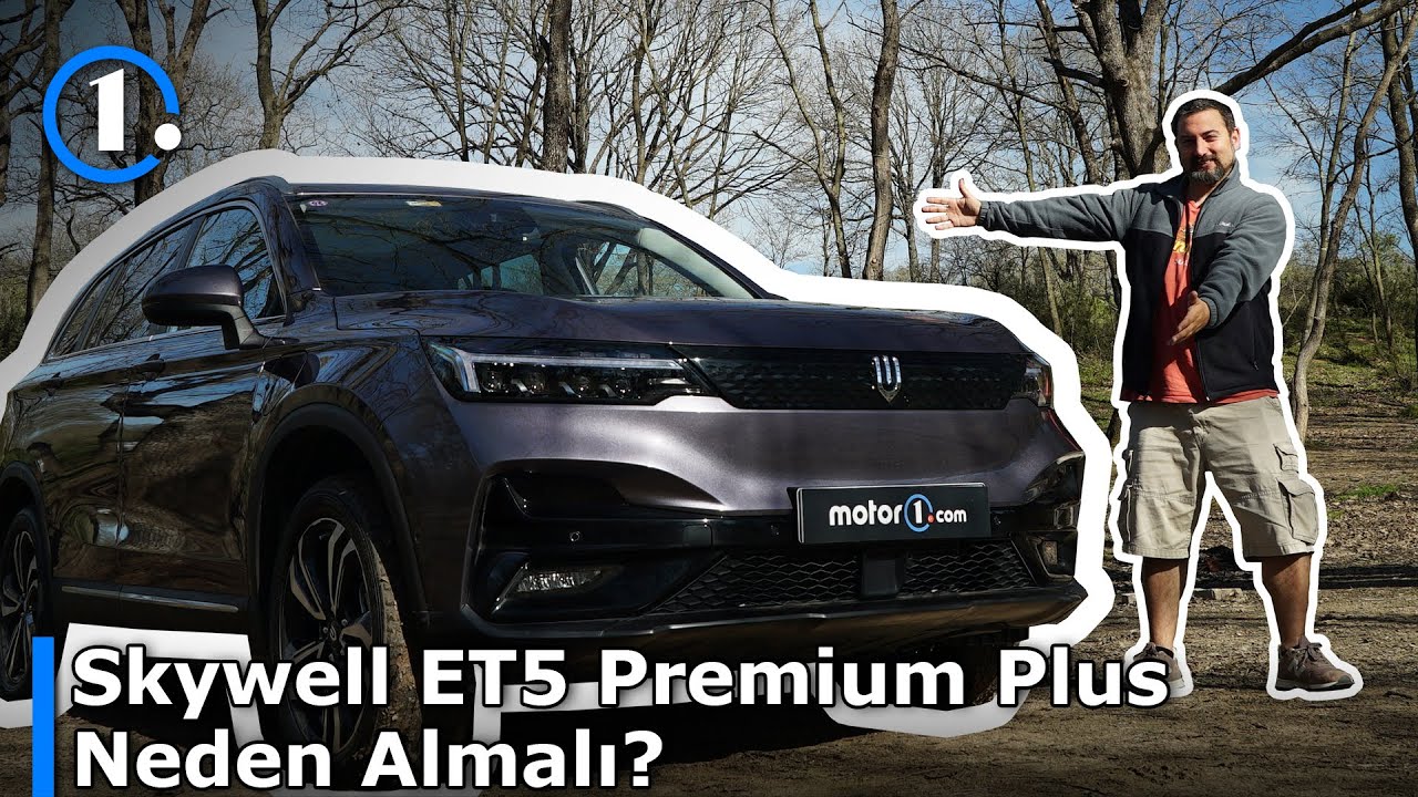 Skywell ET5 Premium Plus | Neden Almalı?