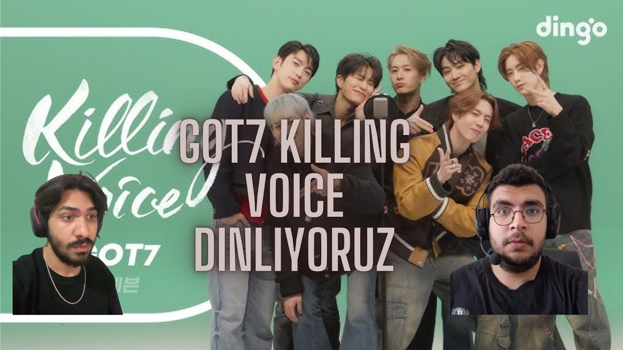 umutvalper GOT7 KILLING VOICE DİNLİYOR !!! (REACTION)