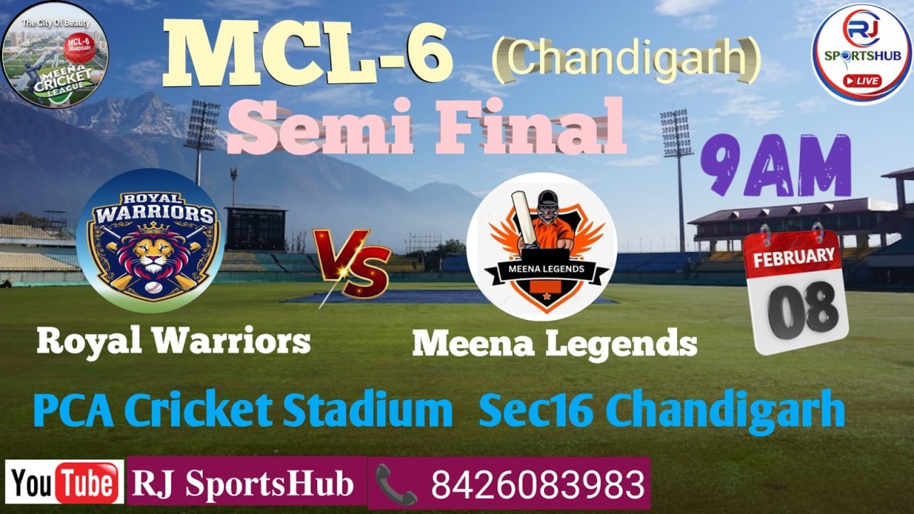 🏏🔴LIVE :  SEMI FINAL 2||ROYAL WARRIORS🆚MEENA LEGENDS|| MCL-6|| SEC16 CRICKET STADIUM CHANDIGARH