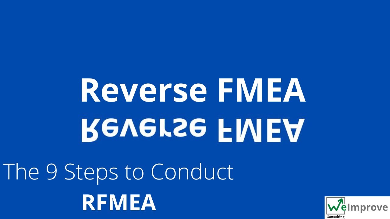 Reverse FMEA: How to Proactively Identify and Prevent Failure Risks