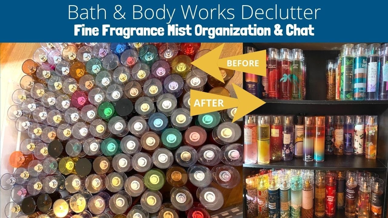 Bath & Body Works Declutter - Fine Fragrance Mist Organization & Chat
