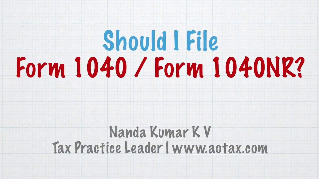 Should I File Form 1040 / 1040NR?