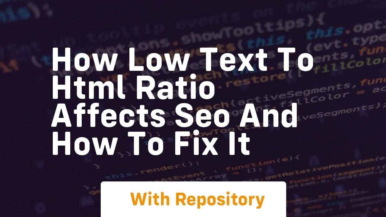 How low text to html ratio affects seo and how to fix it