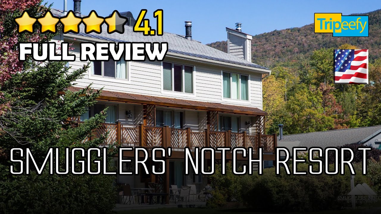 Smugglers' Notch Resort Full Review and Tips -Tripeefy