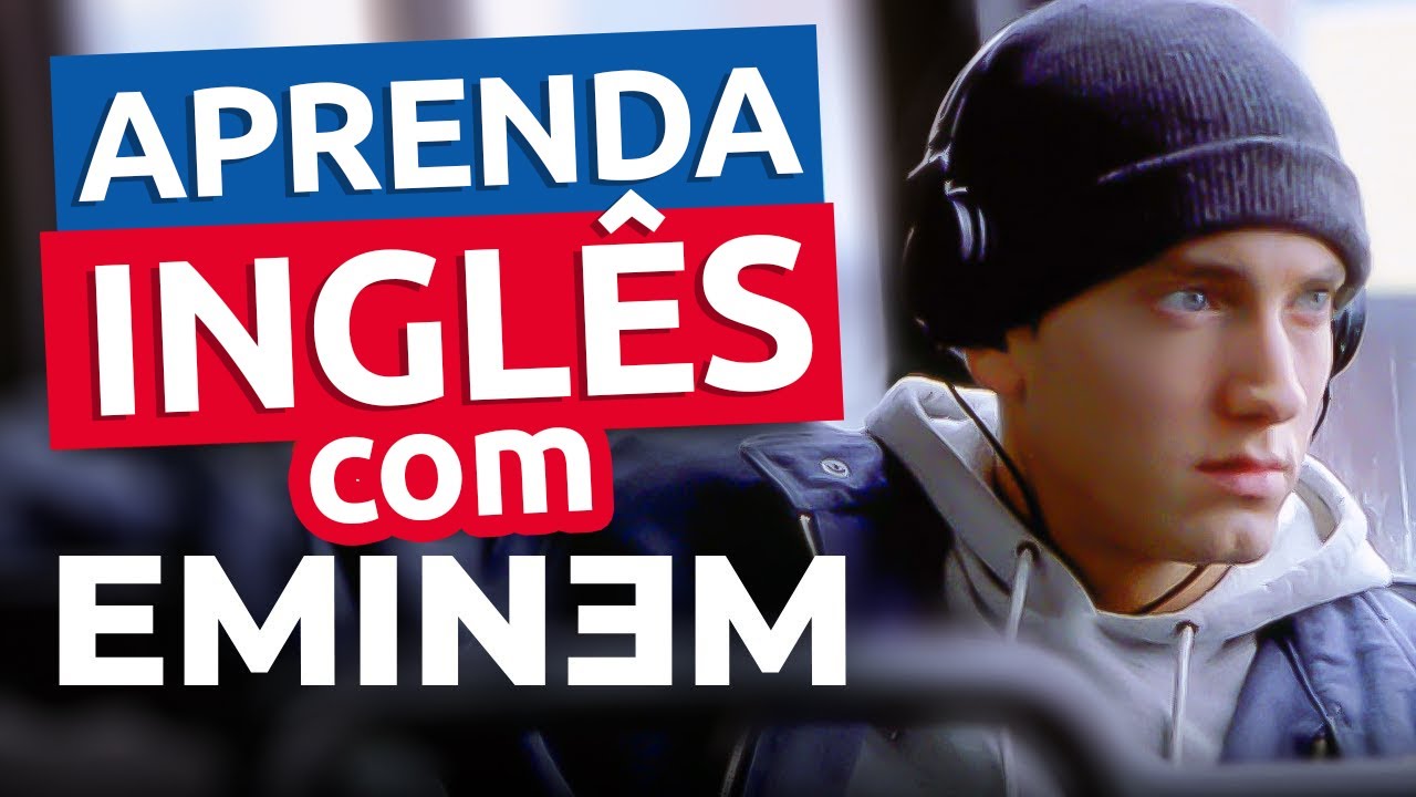 Inglês com Músicas || EMINEM - NOT AFRAID (Aula 08)