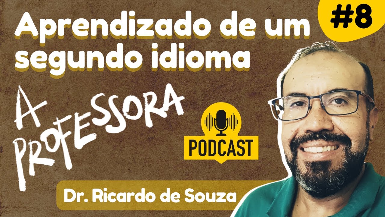Bilinguismo e aprendizado: aquisição e conhecimento de uma segunda língua | Ricardo de Souza, UFMG