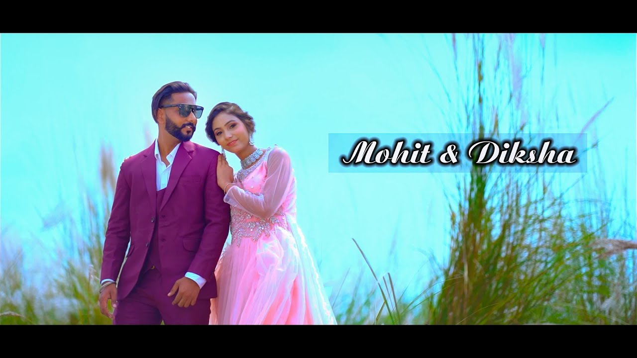 Best Punjabi Pre Wedding Song 2022 | Mohit & Diksha | Banger photography Jalandhar