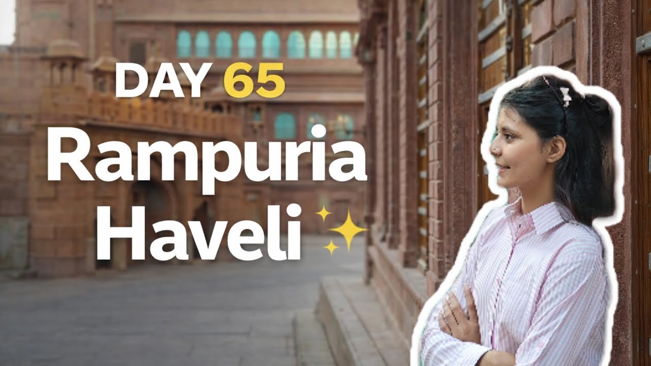 65/50|| Lost in bikaner , Rampuria haveli 🫶 