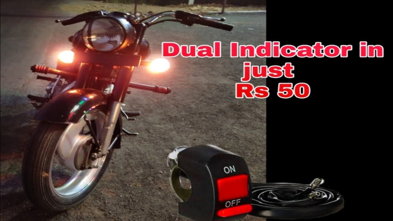 Bullet Indicators (dual) Rs 50 🤔