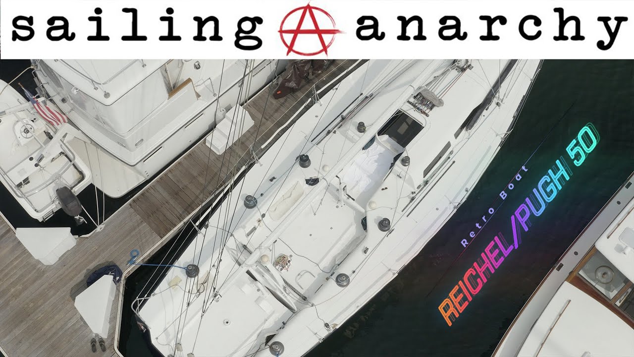 Тур гоночного парусника Reichel/Pugh Custom 50 — «Blue Blazes» EP12 #Retroboat — #sailinganarchy