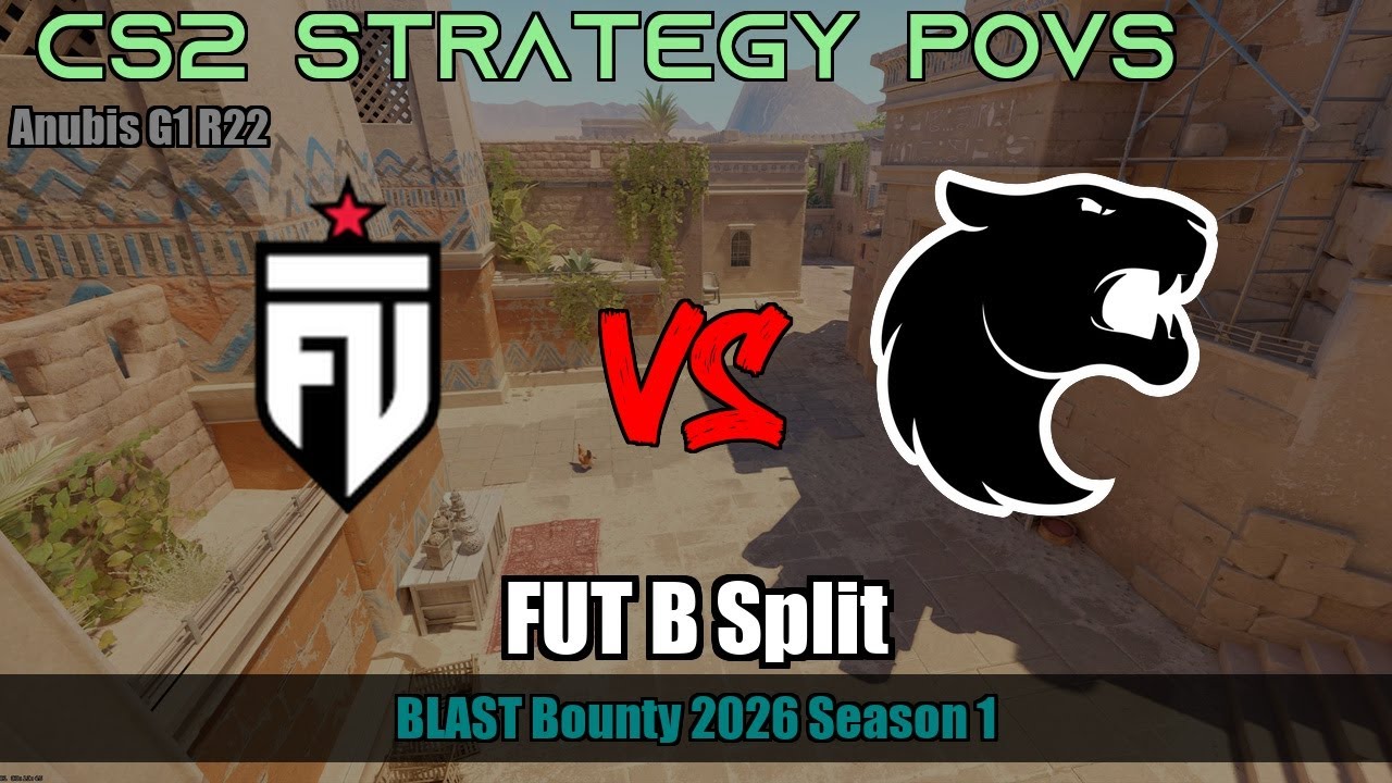FUT B Split - Anubis G1R22 | FUT | BLAST Bounty 2026 Season 1 