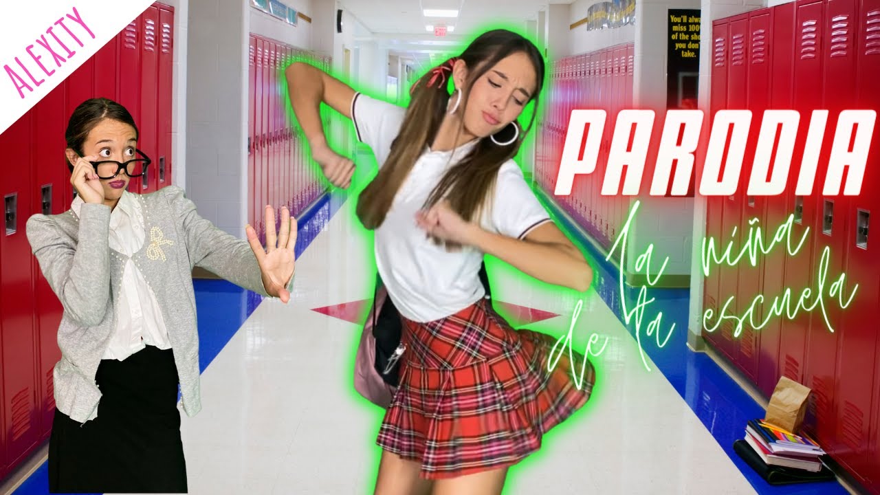 CANCIÓN / PARODIA - LA NIÑA DE LA ESCUELA - ALEXITY