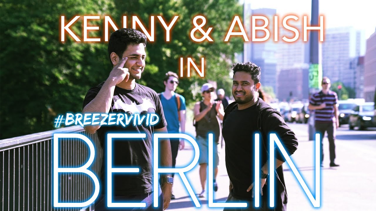 Messing Around in Berlin - Kenny Sebastian & Abish Mathew