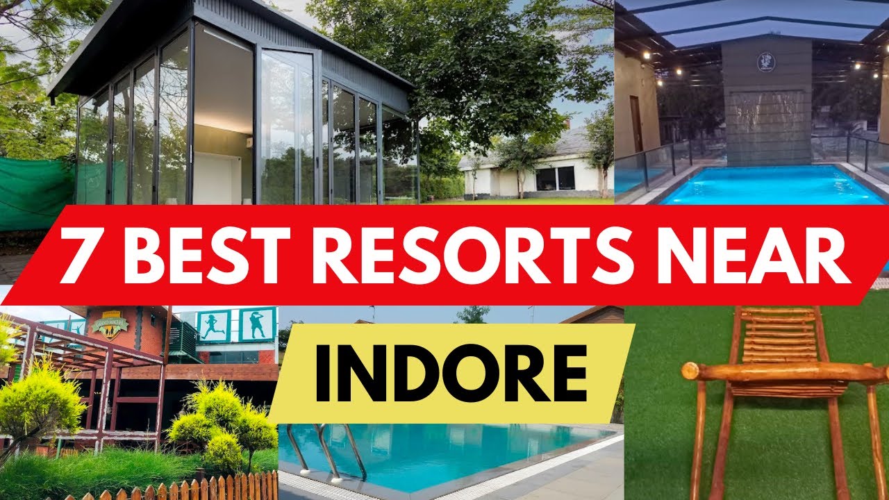 7 Best Resorts Near Indore | Adventure Parks and Villa Near Indore