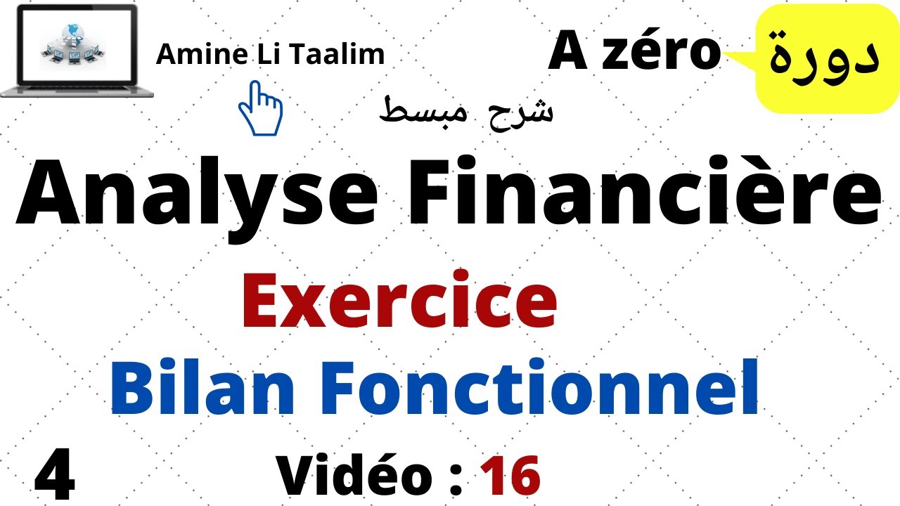 Analyse Financière (A-Zéro) : Bilan Fonctionnel (Exercice Corrigé)