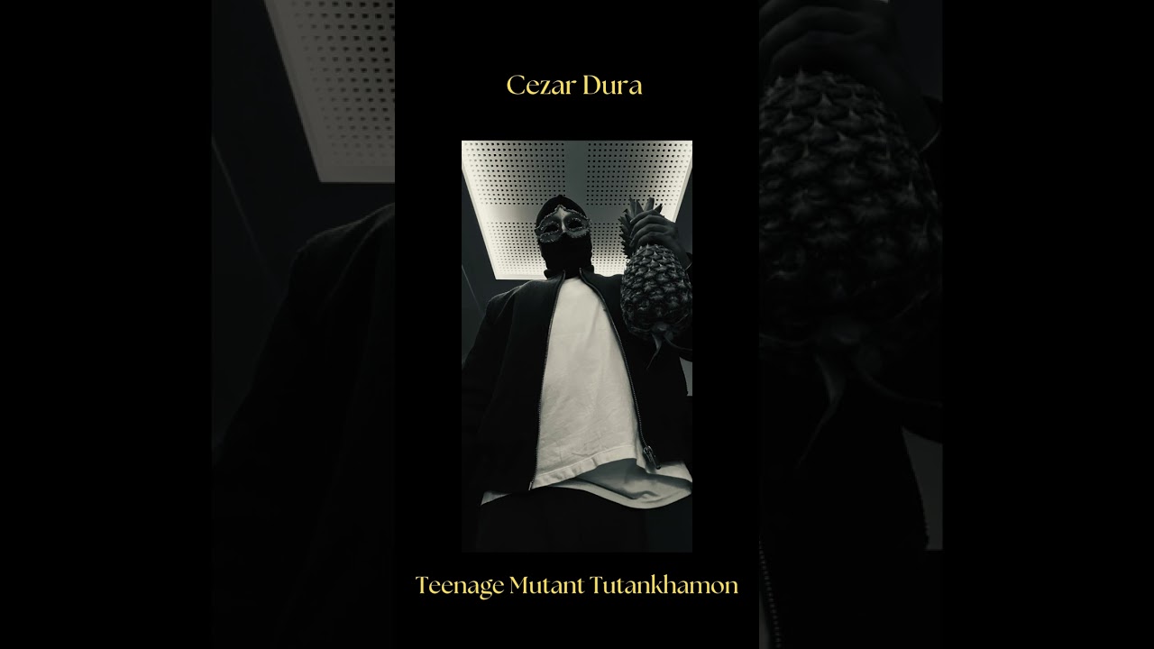 Cezar Dura - Teenage Mutant Tutankhamon