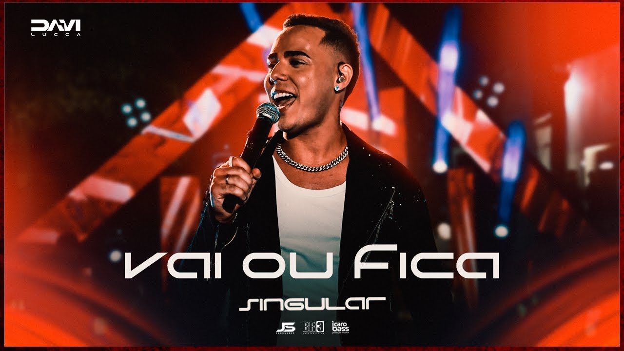 Davi Lucca - Vai ou Fica - DVD Singular (Clipe Oficial)