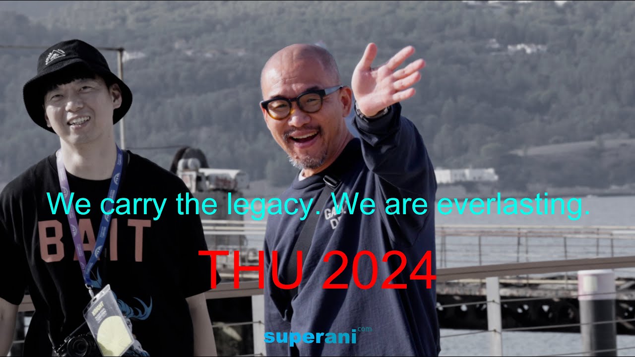 THU2024 -We carry the legacy. We are everlasting.