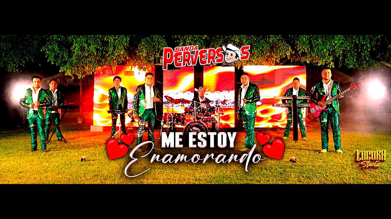 ME ESTOY ENAMORANDO VIDEO OFICIAL BANDA PERVERSOS