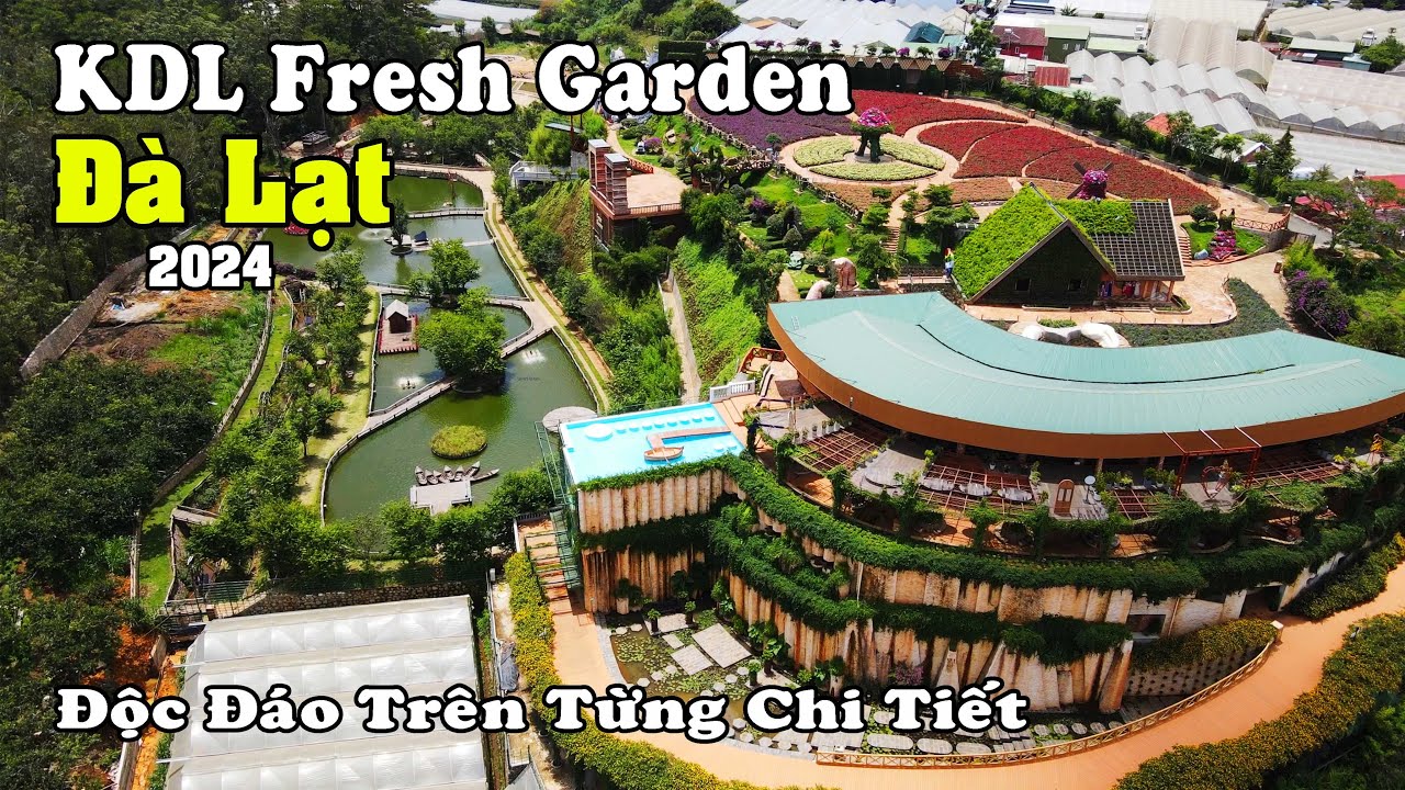 KDL Fresh Garden - Đà Lạt | Quá Ấn Tượng Với Khu Du Lịch Mới Này | QT Dịch Chuyển