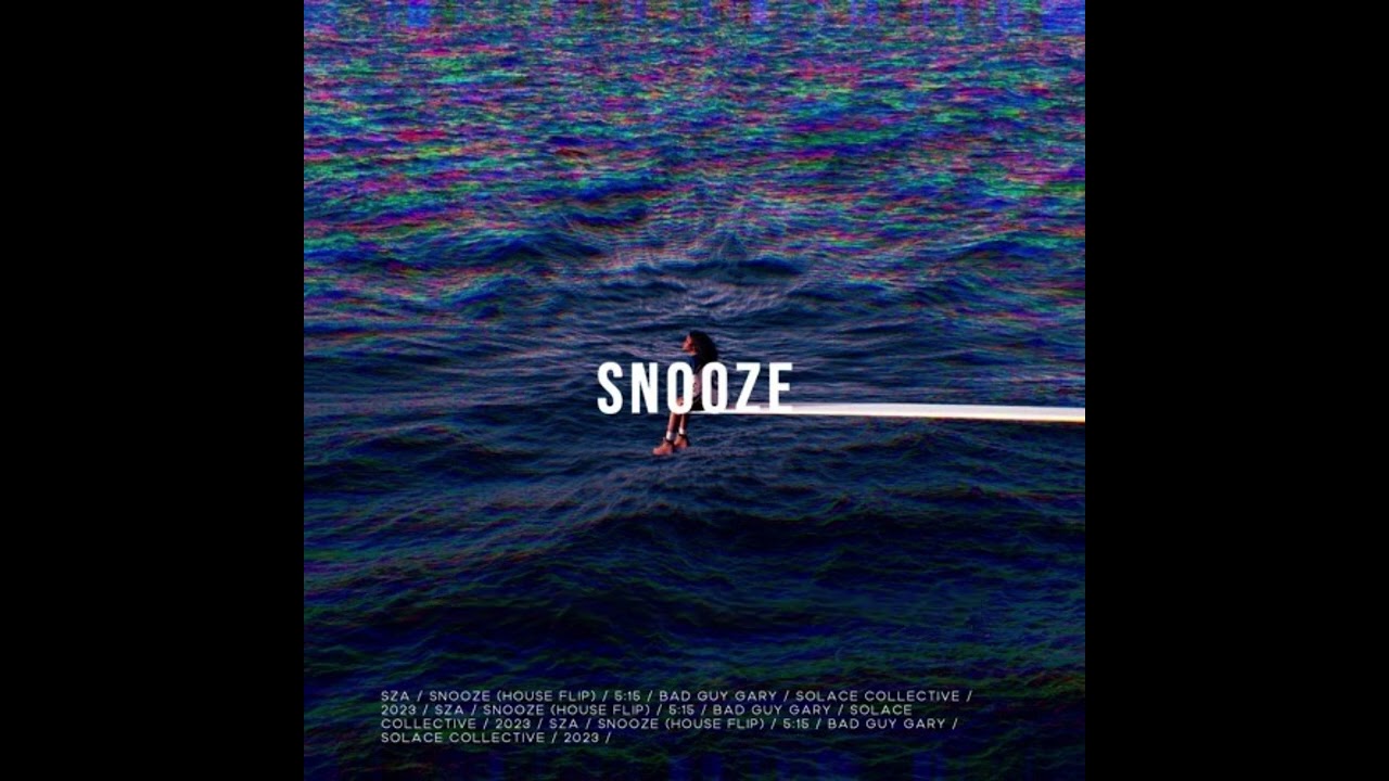 SZA - Snooze (lyrics)
