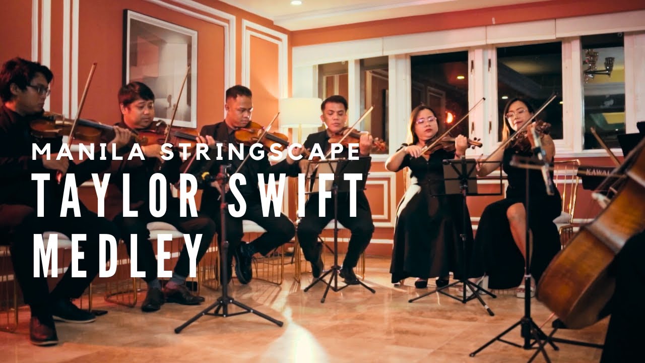 Taylor Swift Medley - Manila Stringscape (String Ensemble Instrumental Cover)