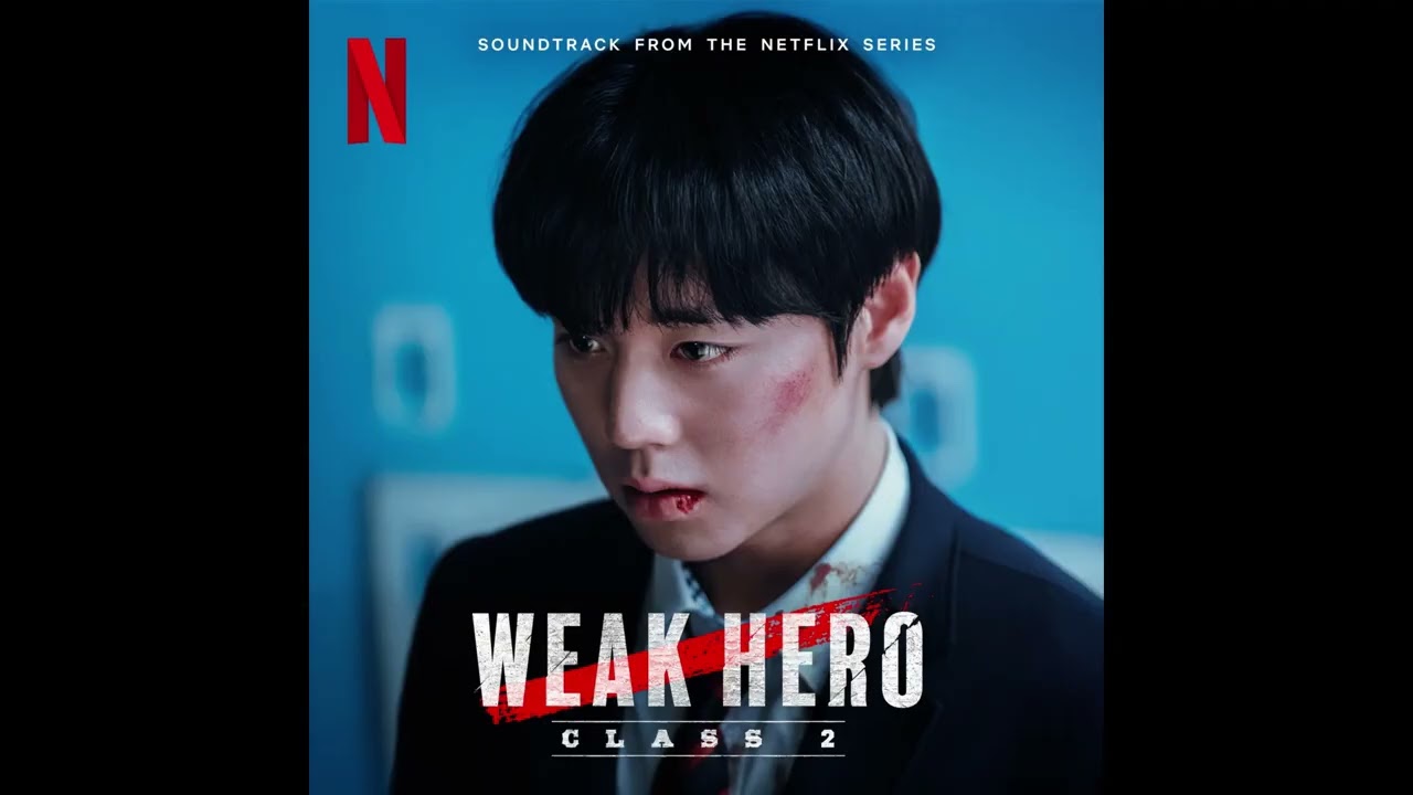 Weak Hero Class 2 Opening OST | Meego - Hero (TV Mix / Full Version) | 약한영웅 Class 2 OST