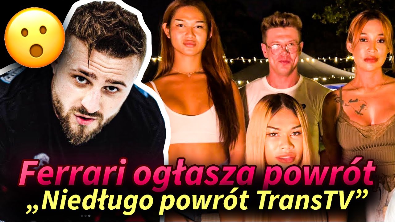 Oficjalny powr&oacute;t TransTV! Ferrari zdradza szczeg&oacute;ły I Flunews.pl