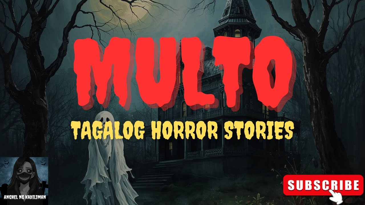 MULTO I TAGALOG HORROR STORIES I ANGHEL NG KAILIMAN